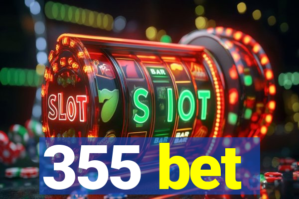 355 bet